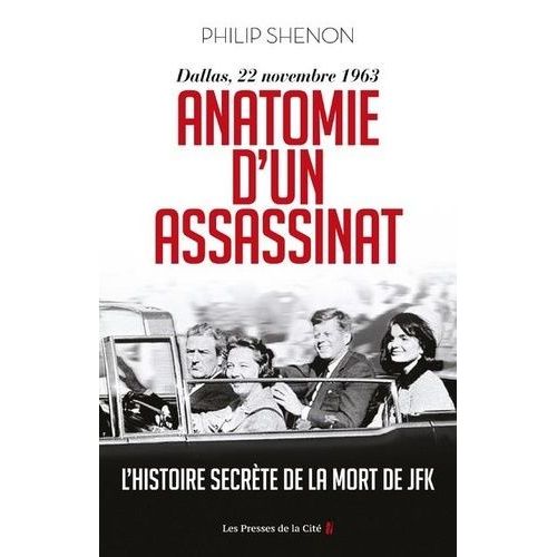 Anatomie D'un Assassinat - Dallas, 22 Novembre 1963 - L'histoire Secrte De La Mort De Jfk    Format Grand Format 