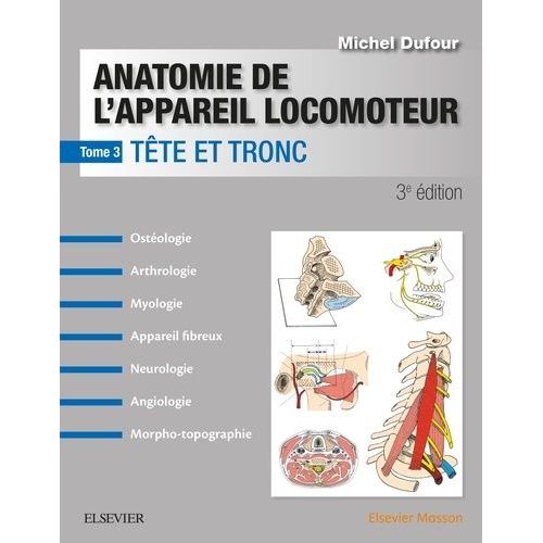 Anatomie De L'appareil Locomoteur - Tome 3, Tte Et Tronc    Format Grand Format 