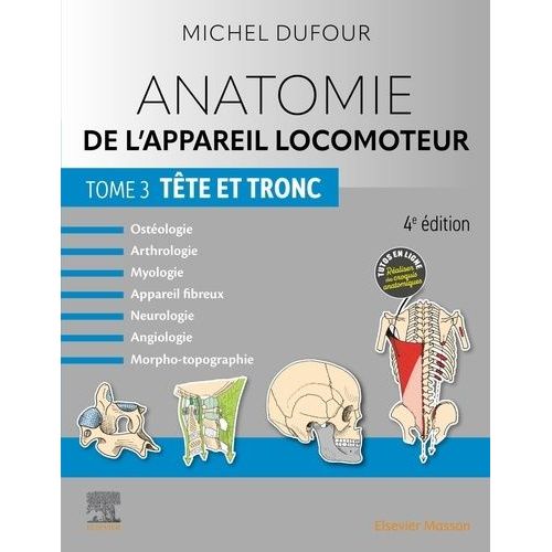 Anatomie De L'appareil Locomoteur - Tome 3, Tte Et Tronc   de Dufour Michel  Format Beau livre 