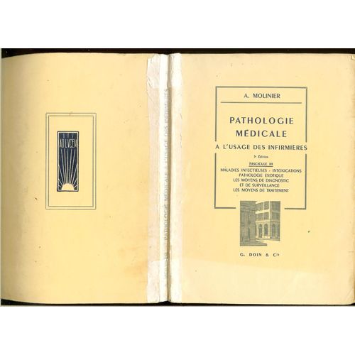 Anatomie Et Physiologie  L'usage Des Infirmires 11 dition 1961 R.Carillon - Pathologie Mdicale  L'usage Des Infirmires 3me dition Fascicule Iii 1958 A.Molinier