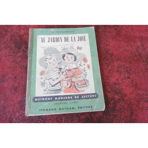 Ancien Livre D cole ( 1953) - Au Jardin De La Joie - Mthode Moderne De Lecture - Deuxime Livret - S. Clrambaut Nathan   