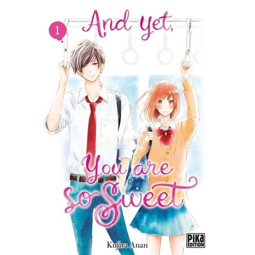 And Yet, You Are So Sweet - Tome 1    Format Tankobon 
