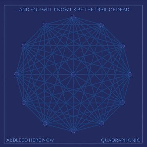 And You Will Know Us By The Trail Of Dead - Xi: Bleed Here Now [Vinyl Lp] - And You Will Know Us By The Trail Of Dead