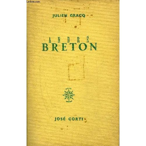 Andre Breton - Quelques Aspects De L Ecrivain .   