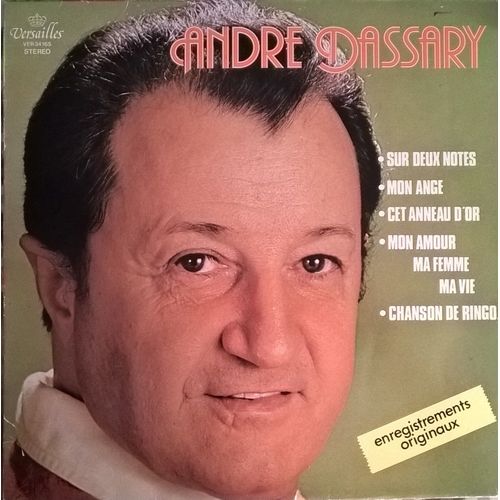Andr Dassary - Sur Deux Notes, Mon Ange, Cet Anneau D'or, Mon Amour Ma Femme Ma Vie, Chanson De Ringo - Enregistrements Originaux - Andr Dassary