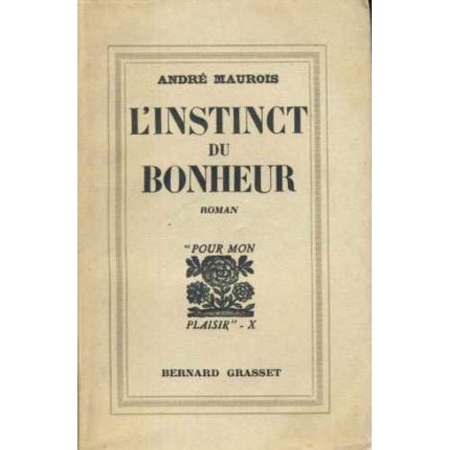 L'instinct Du Bonheur de Maurois Andre