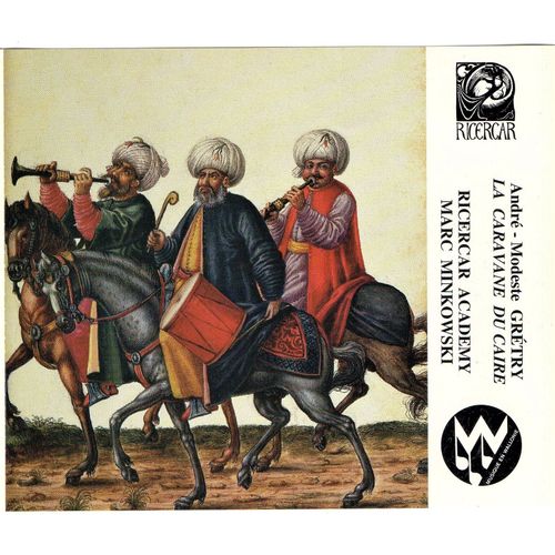 Andr-Modeste Grtry : La Caravane Du Caire - Ricercar Academy - Marc Minkowski.