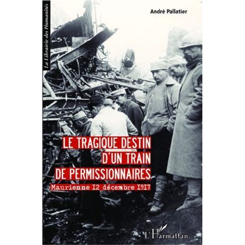 Le Tragique Destin D'un Train De Permissionnaires  
