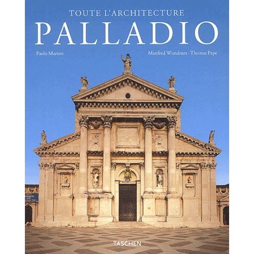 Andrea Palladio (1508-1580) - Un Architecte Entre La Renaissance Et Le Baroque   de manfred wundram  Format Broch 