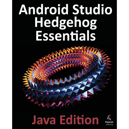 Android Studio Hedgehog Essentials - Java Edition    Format Broch 