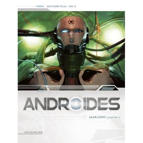 Androides Tome 12 - Marlowe - Chapitre 2   de Pcau Jean-Pierre  Format Album 