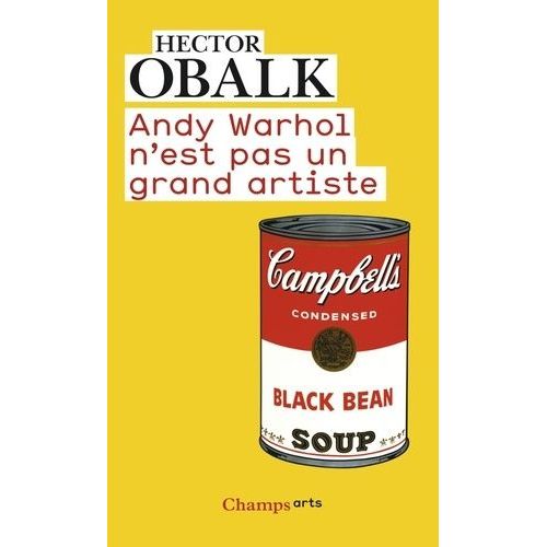 Andy Warhol N'est Pas Un Grand Artiste   de Obalk Hector  Format Broch 