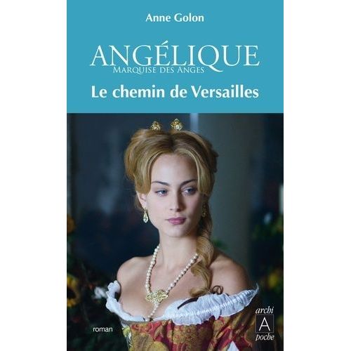 Anglique Tome 6 - Le Chemin De Versailles   de Golon Anne  Format Poche 