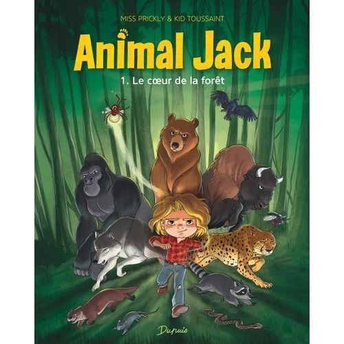 Animal Jack - Tome 1 - Le Coeur De La Fort    Format Album 