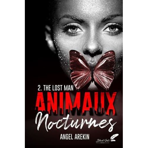 Animaux Nocturnes : The Lost Man  