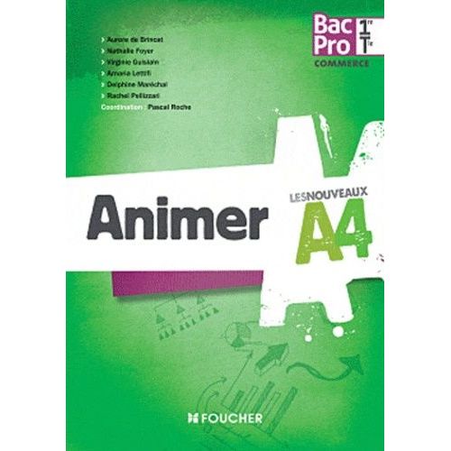 Animer 1e Tle Bac Pro Commerce   de Roche Pascal  Format Broch 