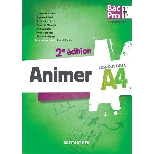 Animer 1re Tle Bac Pro Commerce   de Roche Pascal  Format Broch 