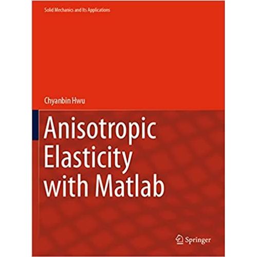 Anisotropic Elasticity With Matlab    Format Broch 