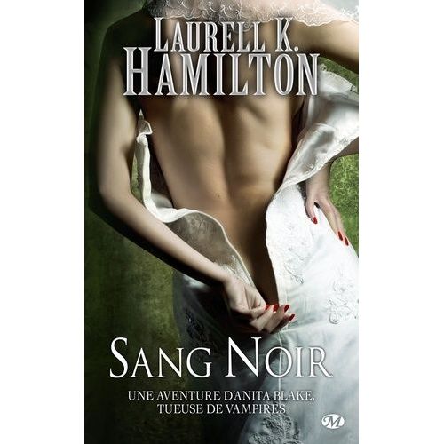 Anita Blake - Tome 16 - Sang Noir    Format Poche 