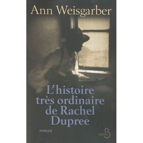 L'histoire Trs Ordinaire De Rachel Dupree    Format Beau livre 