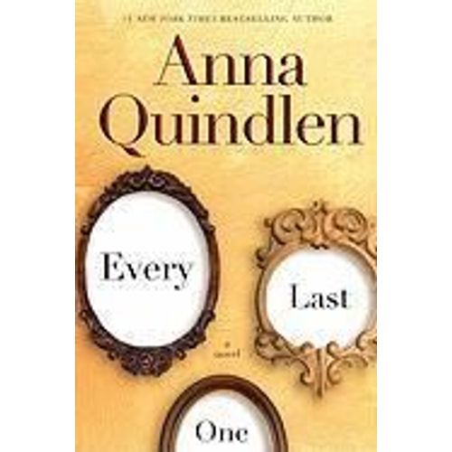 Every Last One   de Anna Quindlen 