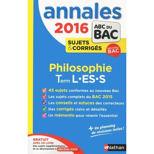 Philosophie Tle L-Es-S - Annales, Sujets & Corrigs    Format Broch 
