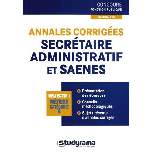 Annales Corriges Secrtaire Administratif Et Saenes    Format Broch 