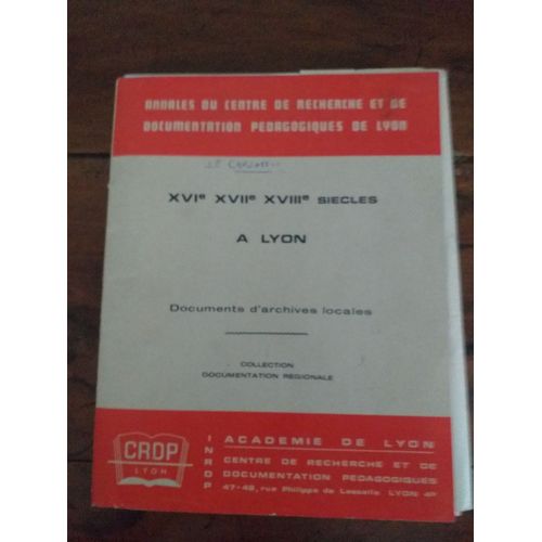 Annales Du Crdp De Lyon. Xvie, Xviie, Xviiie Sicles  Lyon   de collectif  Format Classeur 