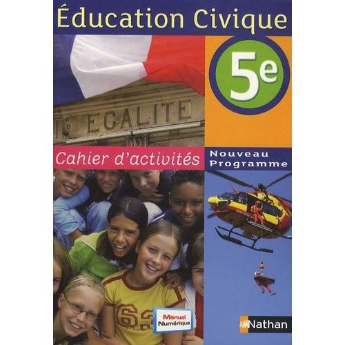Education Civique 5e - Cahier D'activits Programme 2010   de Hazard-Tourillon Anne-Marie  Format Broch 