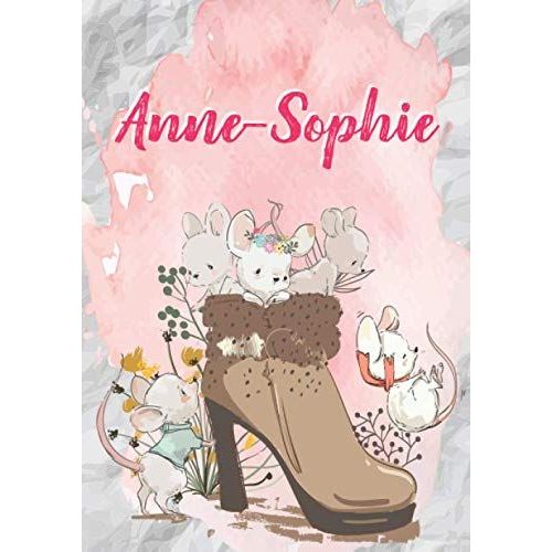 Anne-Sophie: Carnet De Notes A5 | Prnom Personnalis Anne-Sophie | Cadeau D'anniversaire Pour Fille, Femme, Maman, Copine, Sur | Souris Mignonnes En ... Pages Ligne, Petit Format A5 (14.8 X 21 Cm)   de Publishing, Axelle Joy Frc  Format Broch 
