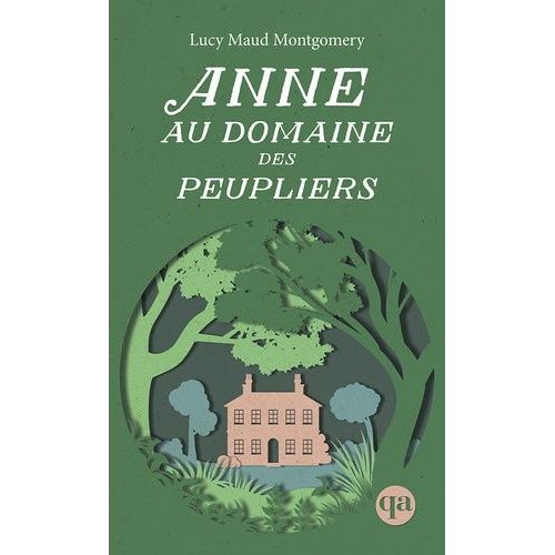 Anne - Tome 4 - Anne Au Domaine Des Peupliers    Format Poche 