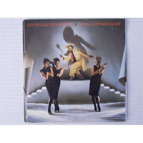 Annie, I'm Not Your Daddy - You Had No Intention  #  France - Kid Creole & The Coconuts