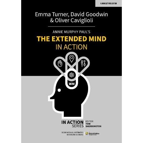 Annie Murphy Paul's The Extended Mind In Action    Format Broch 