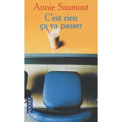 C'est Rien a Va Passer   de Saumont Annie  Format Poche 