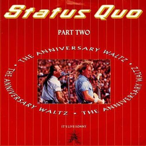 Anniversary Waltz (Part Two) - Status Quo