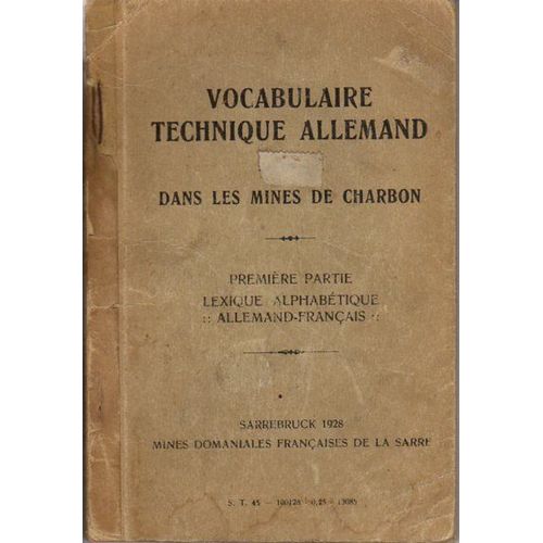 Vocabulaire Technique Allemand En Usage Dans Les Mines De Charbon - Premiere Partie - Lexique Alphabetique Allemand-Francais   de ANONYME