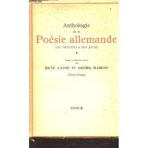 Anthologie De La Poesie Allemand E - Des Origines A Nos Jours / Edition Bilingue.   de LASNE RENE / RABUSE GEORG