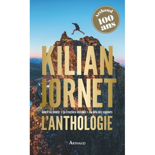 L'anthologie - Courir Ou Mourir - La Frontire Invisible - Au-Del Des Sommets    Format Grand Format 