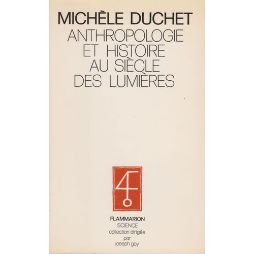 Anthropologie Et Histoire Au Sicle Des Lumires - Buffon, Voltaire, Rousseau, Helvtius, Diderot, - Version Abrge    Format Broch 