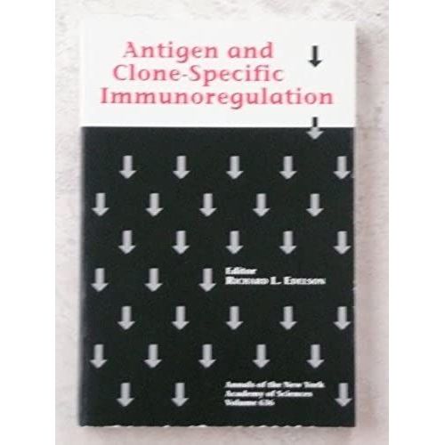 Antigen And Clone-Specific Immunoregulation (Annals Of The New York Academy Of Sciences)   de Richard L. Edelson  Format Broch 