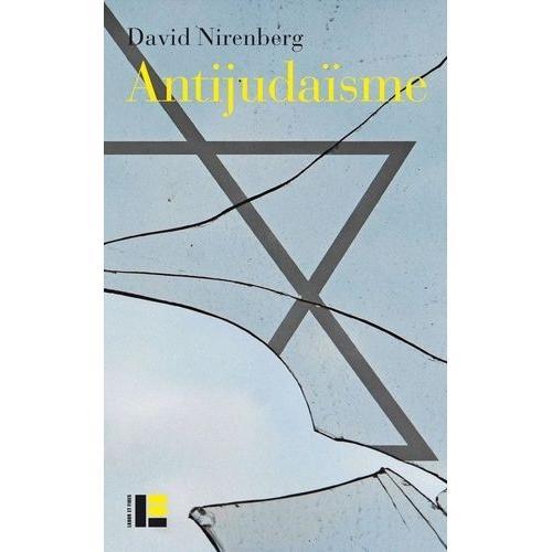 Antijudasme - Un Pilier De La Pense Occidentale   de Nirenberg David  Format Beau livre 