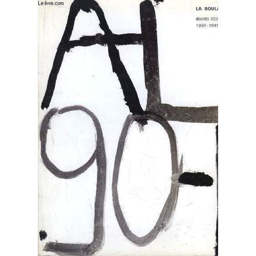 Antoine De La Boulaye. Oeuvres Récentes 1990 1991 Rakuten