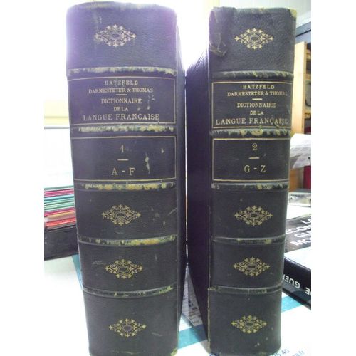 Dictionnaire De La Langue Franaise Du Commencement Du Xviie Sicle Jusqu' Nos Jours Prcd D'un Trait De La Formation De La Langue - Complet 2 Volumes de Antoine Thomas Adolphe Hatzfeld Arsene Darmesteter