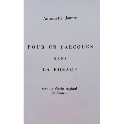 Antoinette Jaume: Pour Un Parcours Dans La Rosace   