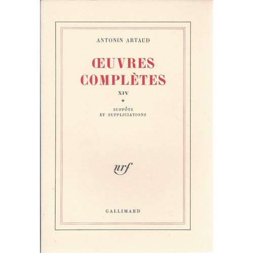 Antonin Artaud : Oeuvres Compltes ( Tome Xiv / Tome 14 ) : Suppts Et Supplications    de artaud antonin  Format Broch 