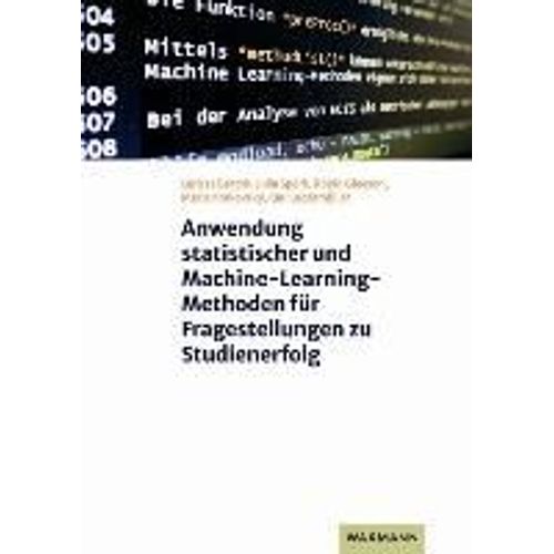 Anwendung Statistischer Und Machine-Learning-Methoden Fr Fragestellungen Zu Studienerfolg    Format Broch 