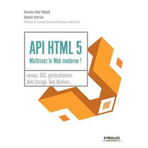Api Html 5 : Matrisez Le Web Moderne !  