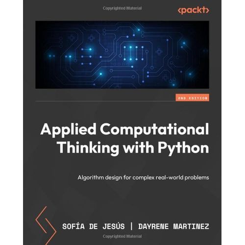Applied Computational Thinking With Python - Second Edition    Format Broch 