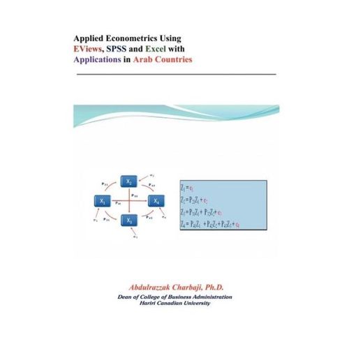 Applied Econometrics Using Eviews, Spss And Excel With Applications In Arab Countries    Format Broch 