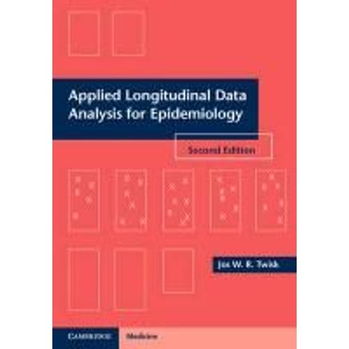 Applied Longitudinal Data Analysis For Epidemiology: A Practical Guide    Format Broch 